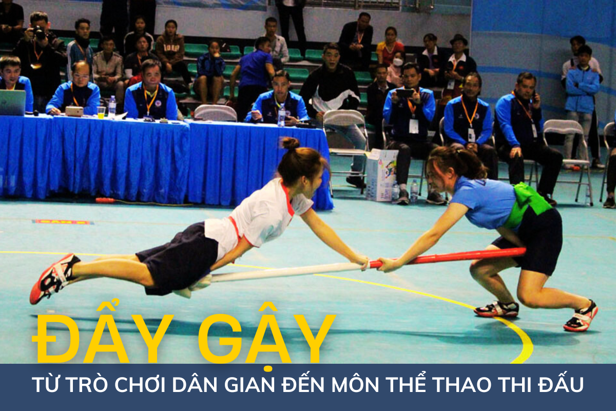 Đẩy gậy – Từ trò chơi dân gian đến môn thể thao trong thi đấu