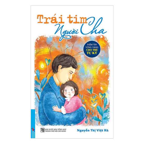 Tặng sách “Trái tim người cha” – Hành trình xúc động giúp con thoát khỏi bệnh tự kỷ