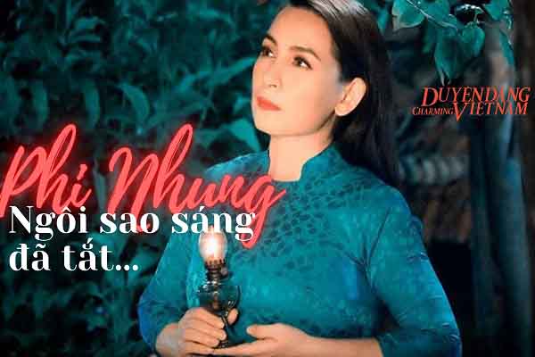 Phi Nhung – ngôi sao sáng đã tắt