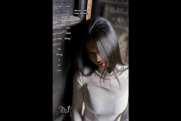 Duyên dáng quanh ta (Kỳ 17): Hãy tin vào bản thân mình…