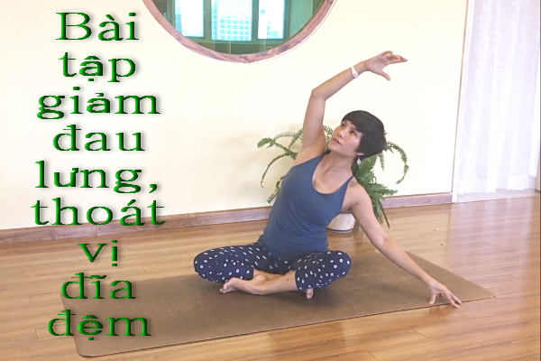 Sống khỏe (Kỳ 5): ‘Bí kíp’ giảm đau lưng, thoát vị đĩa đệm