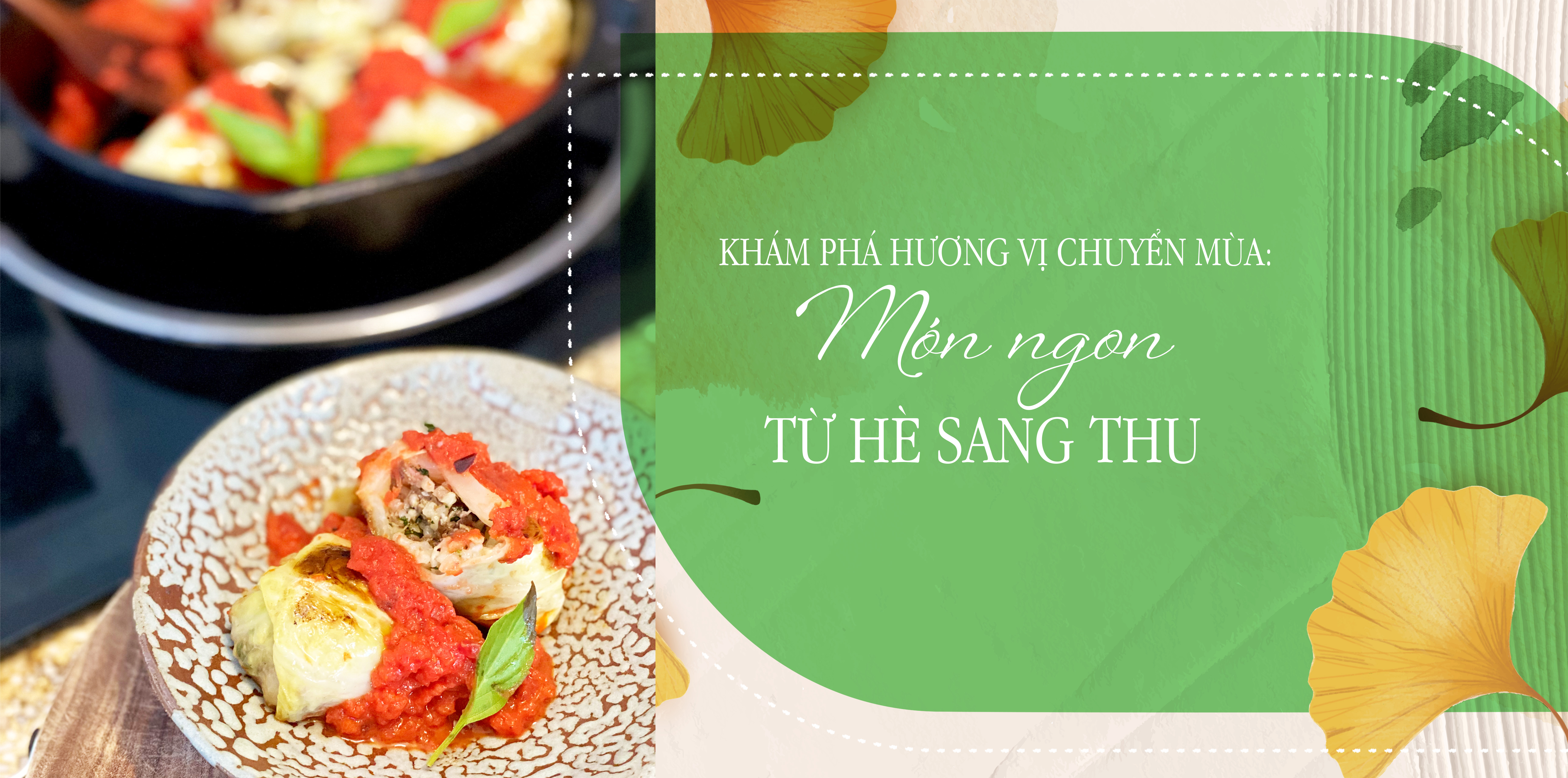 Khám phá hương vị chuyển mùa: Món ngon từ hè sang thu