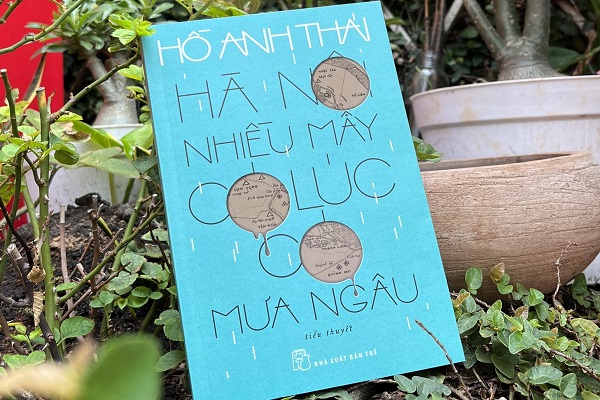 Hà Nội nhiều mây có lúc có mưa ngâu: Một hiện thực – tiểu thuyết của Hồ Anh Thái 