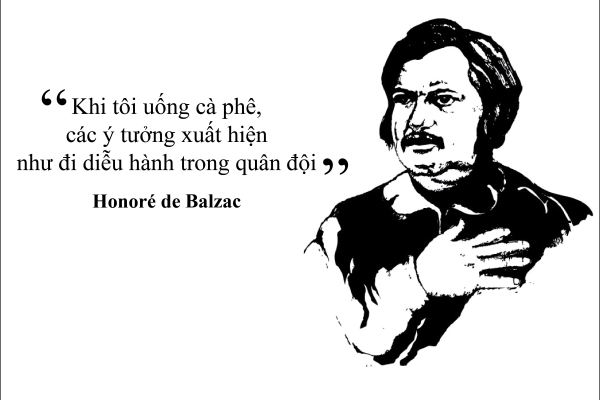 Kỳ 17: Đại văn hào Honoré de Balzac “Khi tôi uống cà phê, các ý tưởng xuất hiện”
