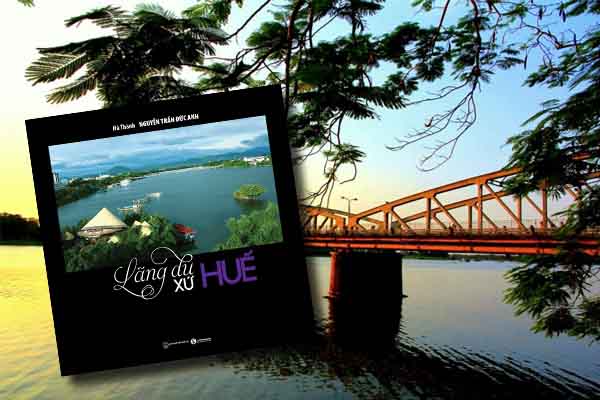 Lãng du xứ Huế cùng chàng kiến trúc sư Hà Thành