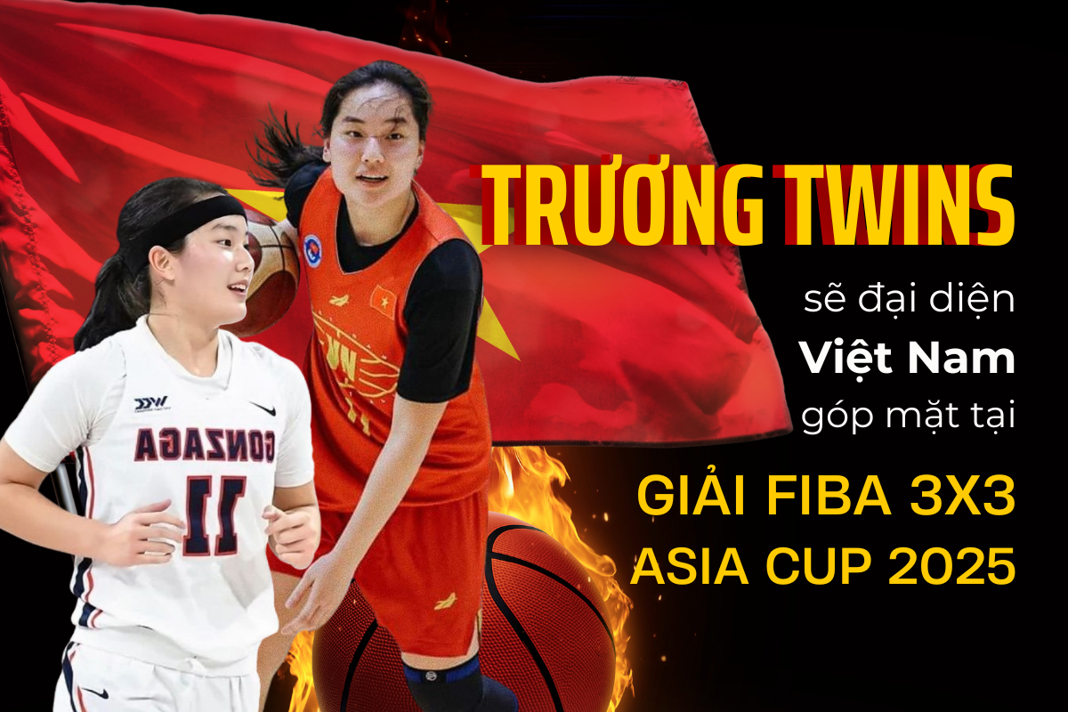 Cặp đôi Trương Twins sẽ đại diện Việt Nam góp mặt tại Giải FIBA 3×3 Asia Cup 2025