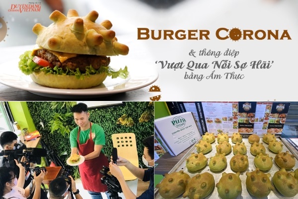 Burger Corona và thông điệp ‘vượt qua nỗi sợ hãi’ bằng ẩm thực