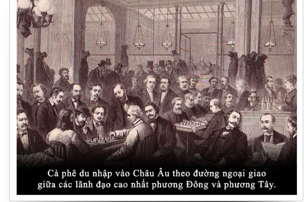 Kỳ 12: Cà phê chinh phục Châu Âu