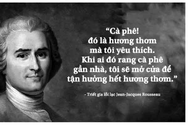 Kỳ 18: Triết gia Jean-Jacques Rousseau và khát vọng xã hội “người được là Người”