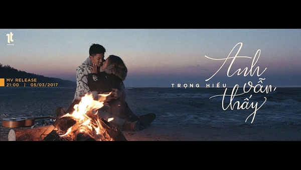Anh Vẫn Thấy – Trọng Hiếu (Official MV)