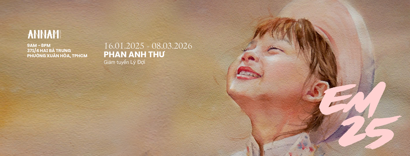 Triển lãm ‘EM 25’ của Phan Anh Thư: Hành trình sáng tạo đậm tính cảm xúc
